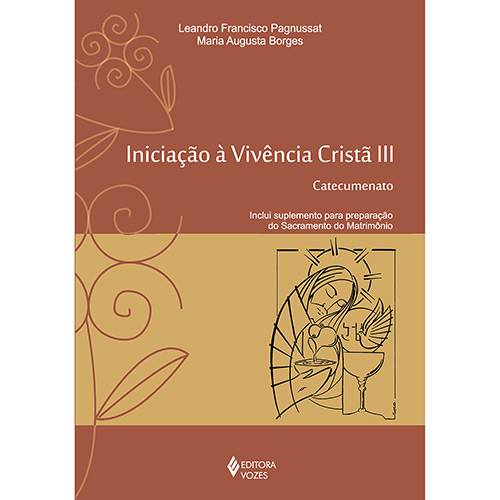 Livro - Iniciação à Vivência Cristã III: Catecumenato