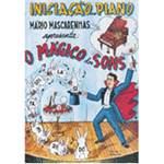 Livro - Iniciação ao Piano: o Mágico dos Sons