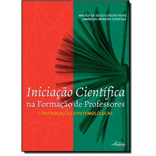 Livro - Iniciação Científica na Formação de Professores: Contribuições Epistemológicas