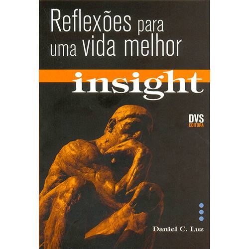 Livro - Insight Reflexões para uma Vida Melhor Volume 01 - Sem CD-Rom