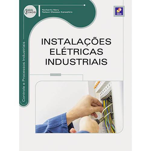 Livro - Instalações Elétricas Industriais - Série Eixos