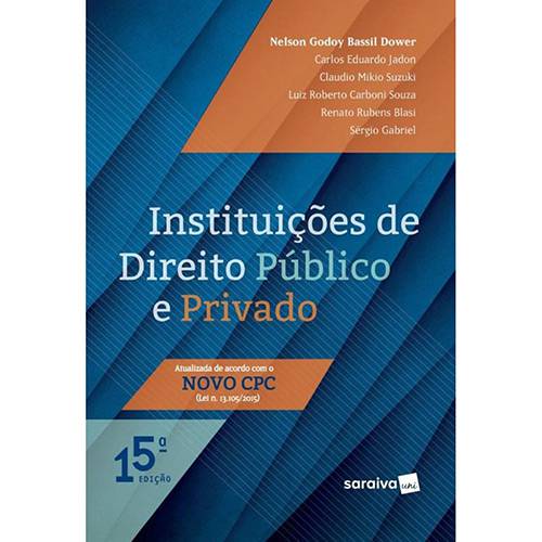 Livro - Instituições de Direito Público e Privado: 15ª Edição Atualizada com o Novo CPC