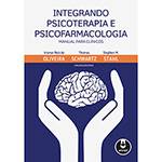 Livro - Integrando Psicoterapia e Psicofarmacologia: Manual para Clínicos
