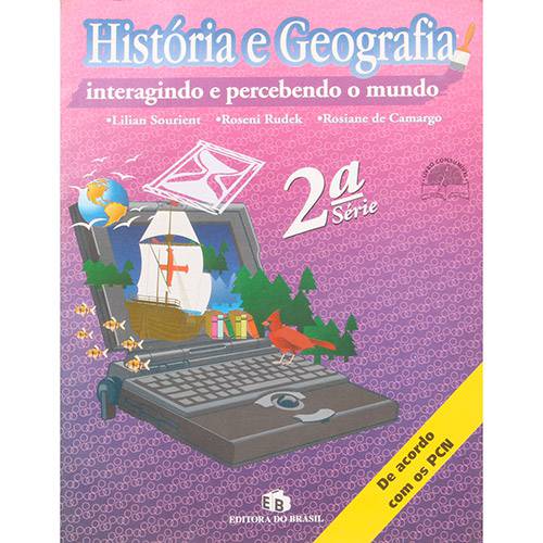 Livro - Interagindo e Percebendo o Mundo: História e Geografia - 2ª Série