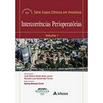 Livro - Intercorrências Perioperatórias: Série Casos Clínicos em Anestesia