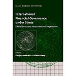 Livro - International Financial Governance Under Stress - Global Structures Versus National Imperatives