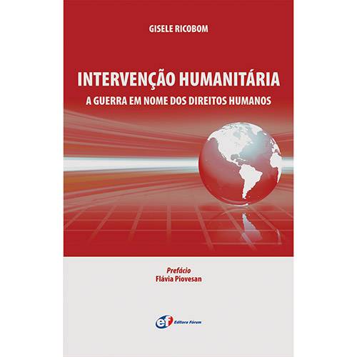 Livro - Intervenção Humanitária: a Guerra em Nome dos Direitos Humanos