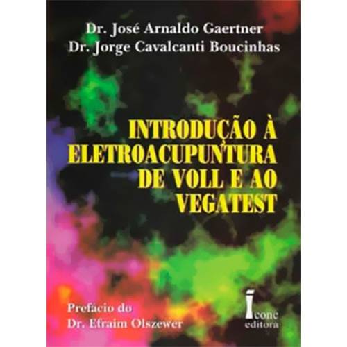 Livro - Introdução à Eletroacupuntura de Voll e ao Vegatest