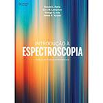 Livro - Introdução à Espectroscopia (Tradução da 5a Edição Norte-americana)