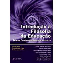 Livro - Introdução à Filosofia da Educação: Temas Contemporâneos e História