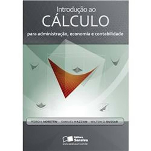 Livro - Introdução ao Cálculo - para Administração, Economia e Contabilidade