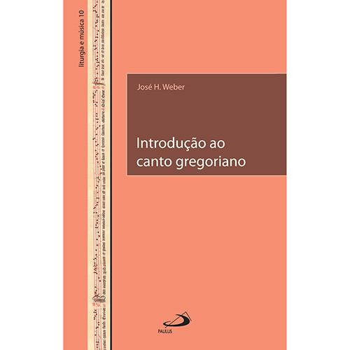 Livro - Introdução ao Canto Gregoriano - Liturgia e Música 10