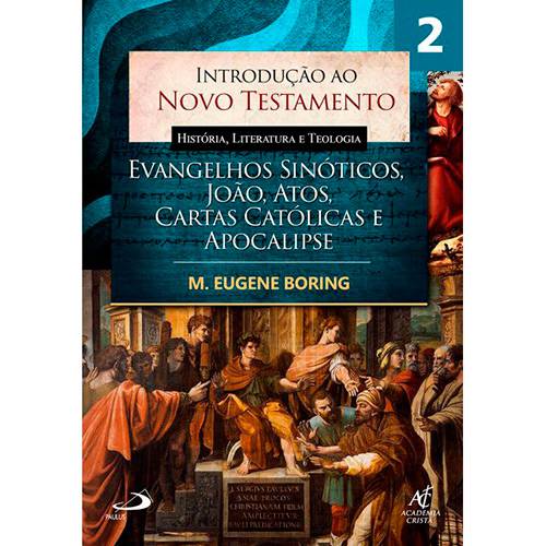Livro - Introdução ao Novo Testamento: História, Literatura e Teologia