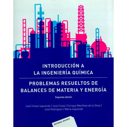 Livro - Introducción a La Ingeniería Química: Problemas Resueltos de Balances de Materia Y Energía