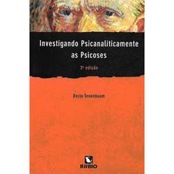 Livro - Investigando Psicanaliticamente as Psicoses