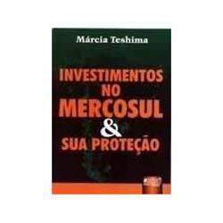 Livro - Investimentos no Mercosul & Sua Proteçao
