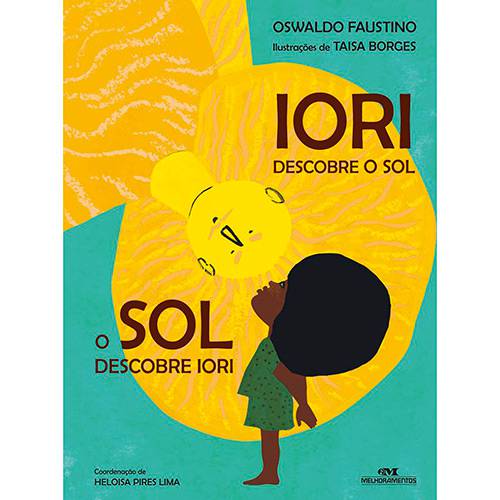 Livro - Iori Descobre o Sol, o Sol Descobre Iori