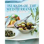 Livro - Islands Of The Mediterranean: Mediterranean Cuisine