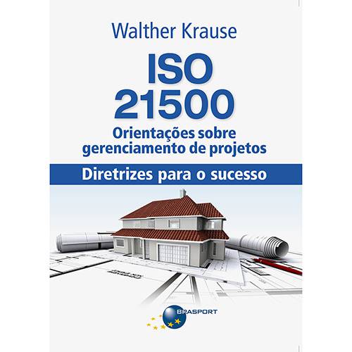 Livro - ISO 21500: Diretrizes para o Sucesso