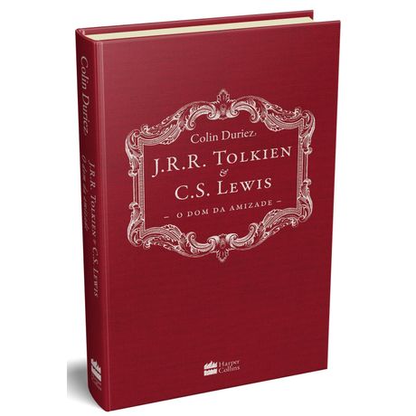 Livro J.R.R. Tolkien e C.S. Lewis - o Dom da Amizade