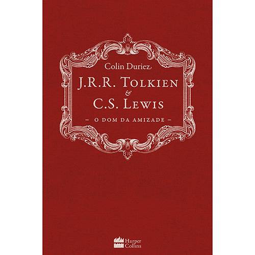Livro - J.r.r. Tolkien e C.s. Lewis - o Dom da Amizade