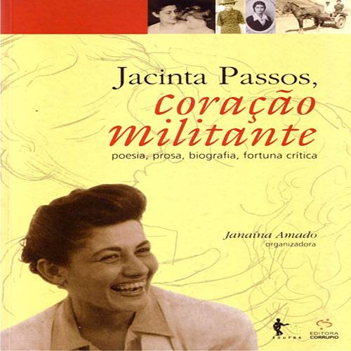 Livro - Jacinta Passos, Coração Militante - Poesia, Prosa, Biografia, Fortuna Crítica