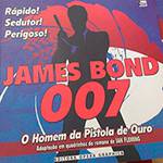 Livro - James Bond 007: o Homem da Pistola de Ouro