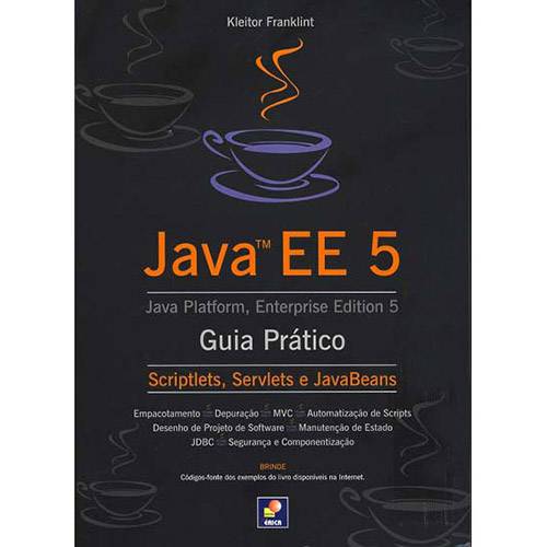 Livro - Java EE 5: Guia Prático - Scriptlets, Servlets e JavaBeans