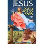 Livro - Jesus: dos 13 Aos 30 Anos