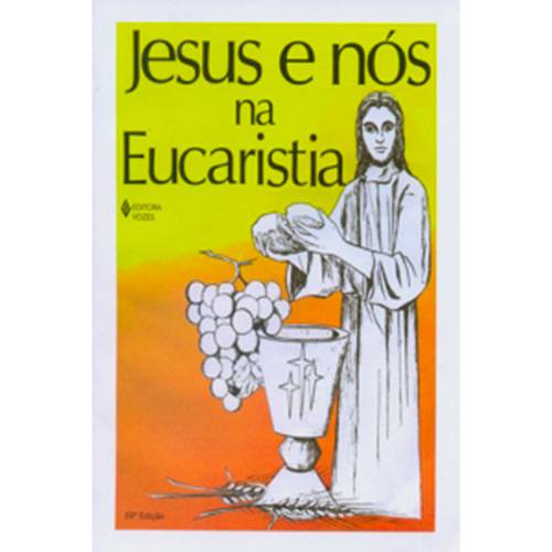 Livro - Jesus e Nós na Eucaristia