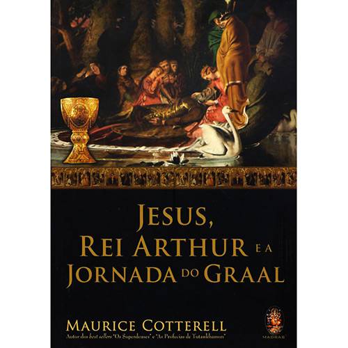 Livro - Jesus, Rei Arthur e a Jornada do Graal