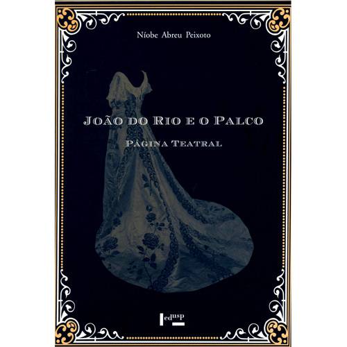 Livro - João do Rio e o Palco - Página Teatral