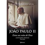Livro - João Paulo II: Estou Nas Mãos de Deus