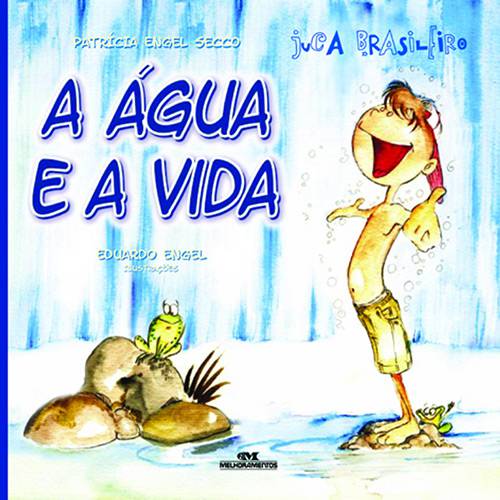 Livro - Juca Brasileiro: a Água e a Vida