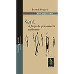 Livro - Kant - a Força do Pensamento Autônomo