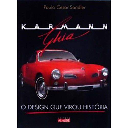 Livro - Karmann Ghia o Design que Virou Historia