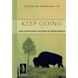 Livro - Keep Going - uma Contagiante História de Perseverança