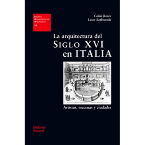 Livro - La Arquitectura Del Siglo XVI En Italia: Artistas, Mecenas Y Ciudades