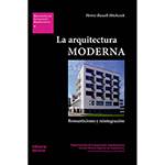 Livro - La Arquitectura Moderna: Romanticismo Y Reintegración