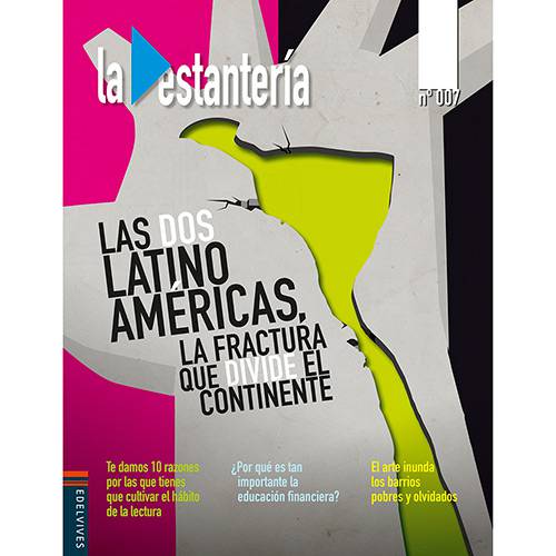 Livro - La Estantería: Las dos Latino América, La Fractura que Divide El Continente