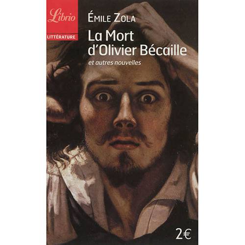 Livro - La Mort D'Olivier Bécaille Et Autres Nouvelles