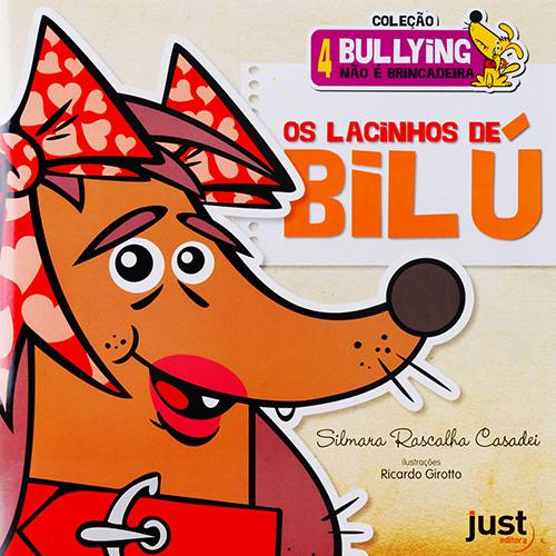 Livro - Lacinhos de Bilú, os - Coleção Bullying não é Brincadeira - Volume 4