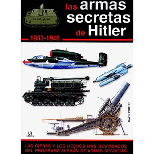 Livro - Las Armas Secretas de Hitler 1933 - 1945