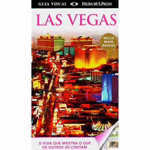 Livro - Las Vegas: o Guia que Mostra o que os Outros só Contam - Coleção Guia Visual