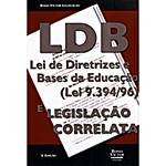 Livro - LDB Lei de Diretrizes e Bases da Educação ( Lei 9.394 / 96 ) e Legislação Correlata