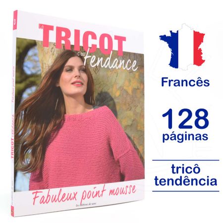 Livro Le Tricot C'est Tendance - Fabuleux Point Mousse Nº 03