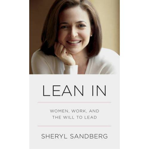 Livro - Lean In: Women, Work, And The Will To Lead
