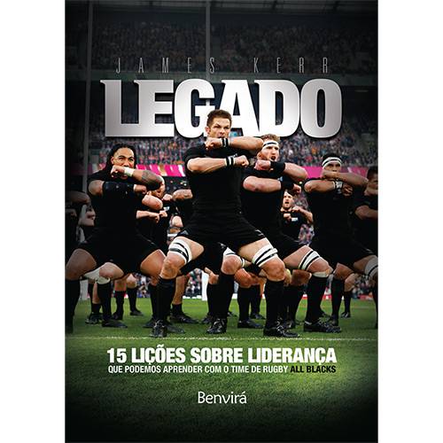 Livro - Legado: 15 Lições de Liderança que Podemos Aprender com o Time de Rugby All Blacks
