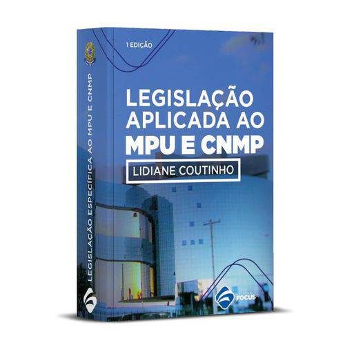 Livro: Legislação Aplicada ao MPU e CNMP