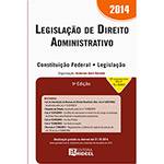 Livro - Legislação de Direito Administrativo 2014 - Constituição Federal - Legislação